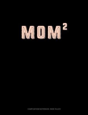 Book cover for Mom Squared