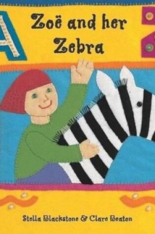 Cover of Zoe and Her Zebra