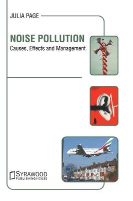 Cover of Noise Pollution: Causes, Effects and Management