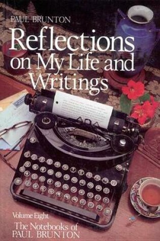 Cover of Reflections on My Life & Writing