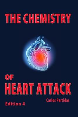 Book cover for The Chemistry of Heart Attack