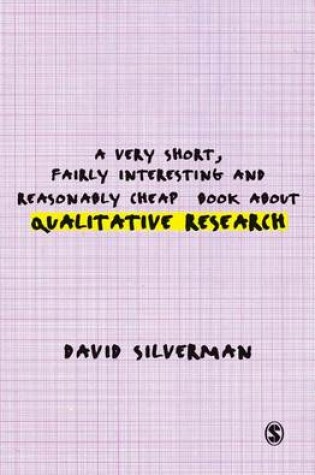 Cover of A Very Short, Fairly Interesting and Reasonably Cheap Book about Qualitative Research