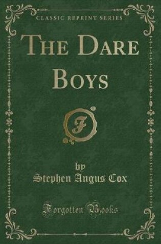 Cover of The Dare Boys (Classic Reprint)
