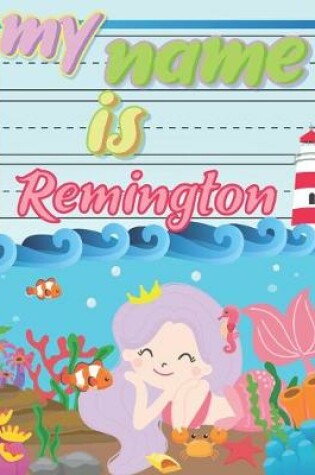 Cover of My Name is Remington