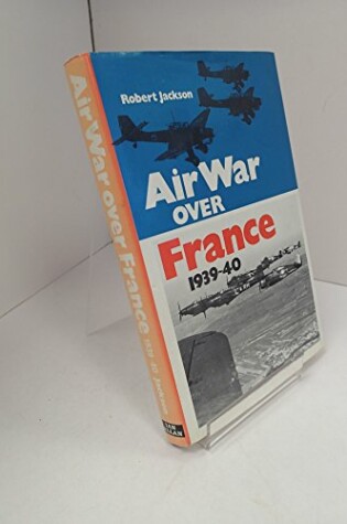 Cover of Air War Over France, 1939-40