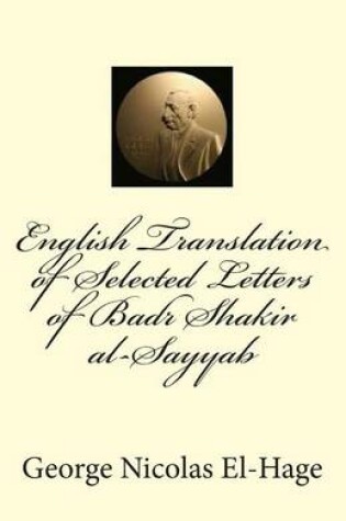 Cover of English Translation of Selected Letters of Badr Shakir al-Sayyab