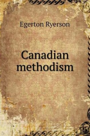 Cover of Canadian methodism