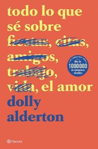 Cover of Todo Lo Que Sé Sobre El Amor