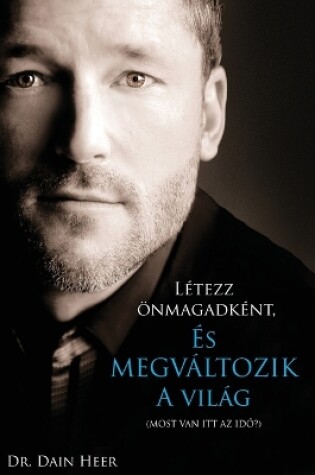 Cover of Letezz oenmagadkent, es megvaltozik a vilag