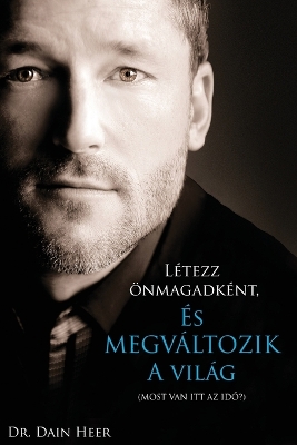 Book cover for Letezz oenmagadkent, es megvaltozik a vilag