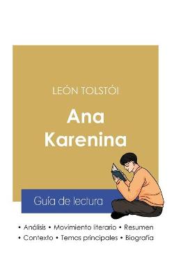 Book cover for Guia de lectura Ana Karenina de Leon Tolstoi (analisis literario de referencia y resumen completo)