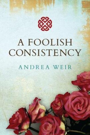 Cover of A Foolish Consistency