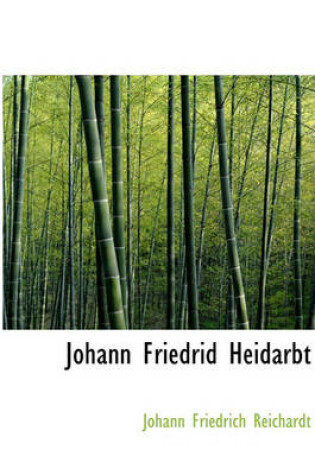 Cover of Johann Friedrid Heidarbt