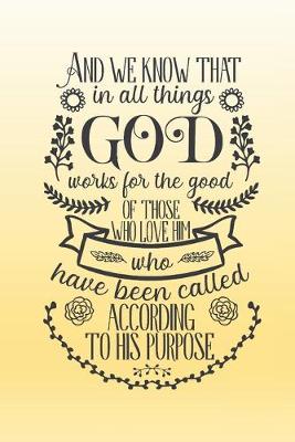 Book cover for And we know that in all things God works for the good of those who love him