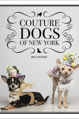 Cover of Couture Dogs of New York