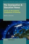 Book cover for The Immigration & Education Nexus