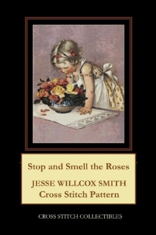 Cover of Stop and Smell the Roses