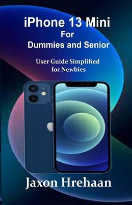 Book cover for iPhone 13 Mini For Dummies and Senior