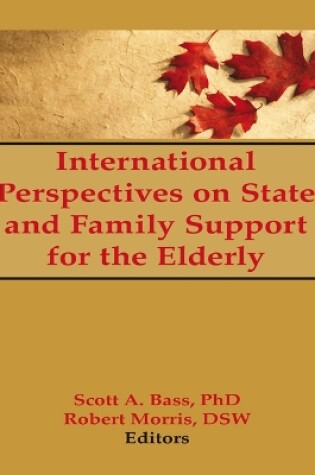 Cover of International Perspectives on State and Family Support for the Elderly