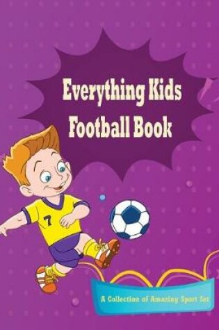 Cover of Everything Kids Football Book