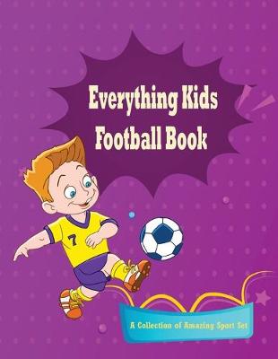 Book cover for Everything Kids Football Book