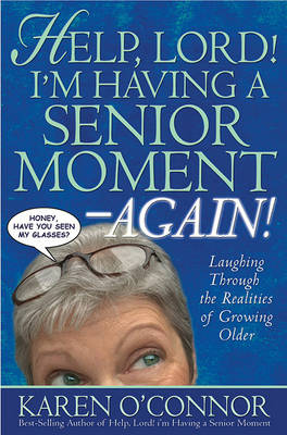 Book cover for Help, Lord! I'm Having a Senior Moment - Again!