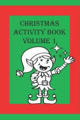 Cover of Christmas Activity Book Volume 1