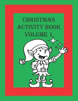 Book cover for Christmas Activity Book Volume 1