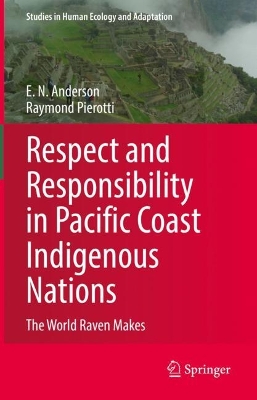 Cover of Respect and Responsibility in Pacific Coast Indigenous Nations