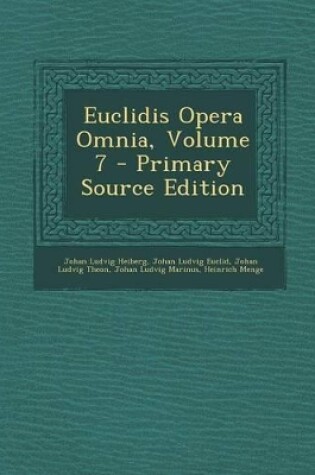 Cover of Euclidis Opera Omnia, Volume 7 - Primary Source Edition