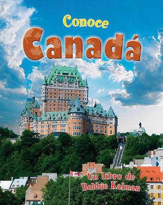 Book cover for Conoce Canadá (Spotlight on Canada)