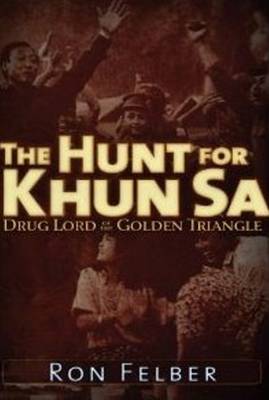 Book cover for The Hunt for Khun Sa