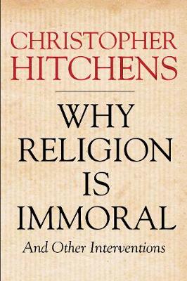Book cover for Why Religion is Immoral