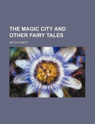 Book cover for The Magic City and Other Fairy Tales