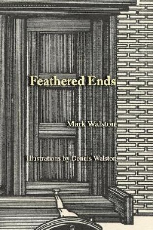 Cover of Feathered Ends