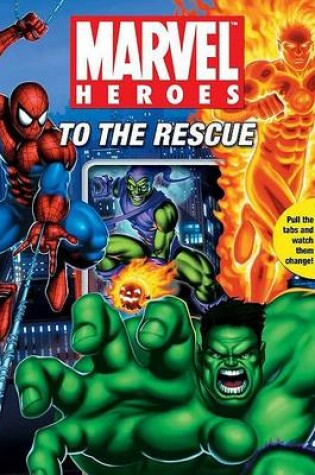 Cover of Marvel Heroes to the Rescue