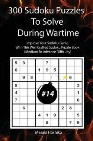 Cover of 300 Sudoku Puzzles To Solve During Wartime #14