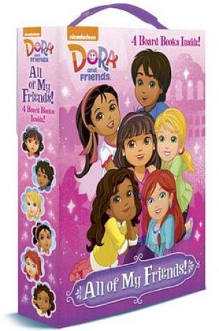 Cover of All of My Friends! (Dora and Friends)