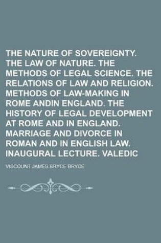 Cover of Obedience. the Nature of Sovereignty. the Law of Nature. the Methods of Legal Science. the Relations of Law and Religion. Methods of Law-Making in Rome Andin England. the History of Legal Development at Rome and in England. Marriage and