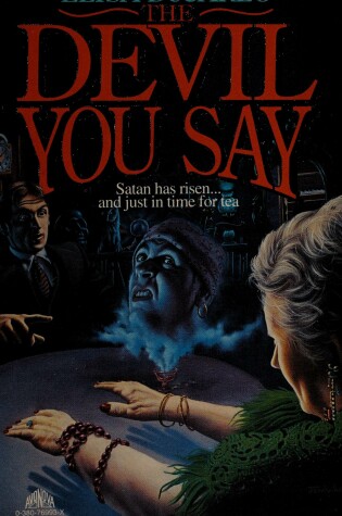 Cover of The Devil You Say