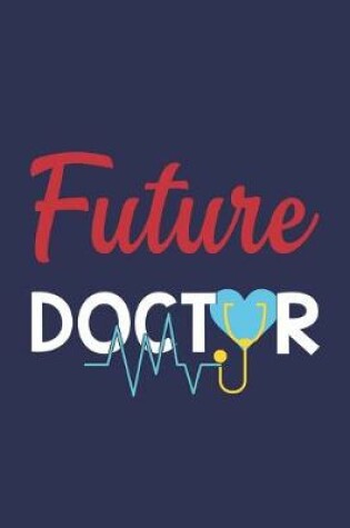 Cover of Future Doctor