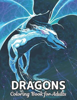 Book cover for Dragons Coloring Book for Adults