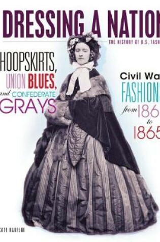 Cover of Hoopskirts, Union Blues, and Confederate Grays