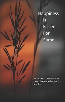 Book cover for Happiness Is Easier for Some