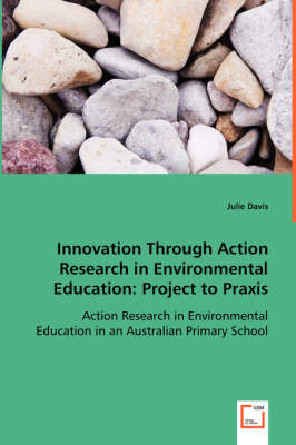 Book cover for Innovation through Action Research in Environmental Education