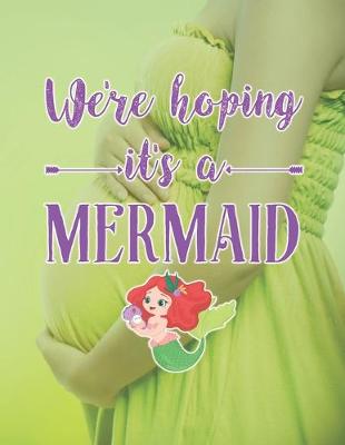 Book cover for We're Hoping It's A Mermaid