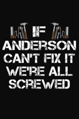 Cover of If Anderson Can't Fix It We're All Screwed