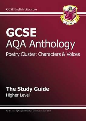 Cover of GCSE AQA Anthology Poetry Study Guide (Characters & Voices) Higher (A*-G course)