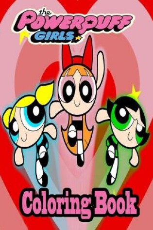 Cover of The Powerpuff Girls Coloring Book