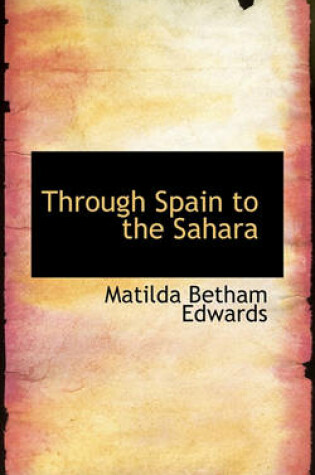 Cover of Through Spain to the Sahara